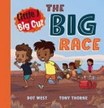 The big race / Dot West, Tony Thorne.