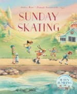 Sunday skating / Andrea Rowe, Hannah Sommerville.