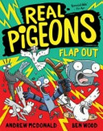Real Pigeons flap out / Andrew McDonald, Ben Wood.