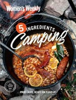 5 ingredients camping / editorial & food director, Sophia Young.