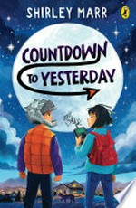 Countdown to yesterday / Shirley Marr.
