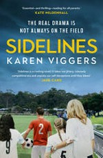 Sidelines / Karen Viggers.