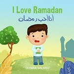 I love Ramadan = Anā uḥibb Ramaḍān / Taymaa Salhah.