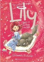 Lily gets in a pink pickle / Elizabeth Pulford ; with illustrations by Aki Fukuoka.