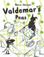 Valdemar's peas / Maria Jönsson ; [translation, Julia Marshall]