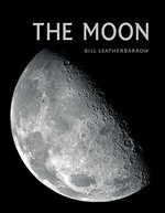 The Moon / Bill Leatherbarrow.