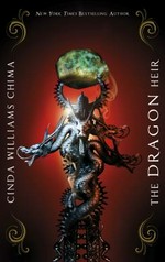 The dragon heir / Cinda Williams Chima.