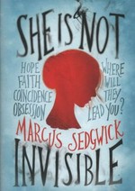She is not invisible / Marcus Sedgwick.