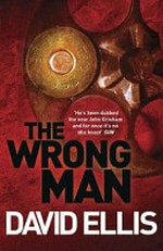 The wrong man / David Ellis.