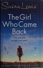 The girl who came back / Susan Lewis.