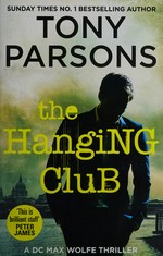 The Hanging Club / Tony Parsons.