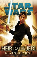 Heir to the Jedi / Kevin Hearne.
