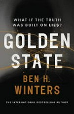 Golden state / Ben H. Winters.