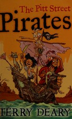 The Pitt Street pirates / Terry Deary ; with illustrations by Stefano Tambellini.