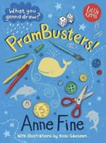 PramBusters! / Anne Fine ; with illustrations by Vicki Gausden.