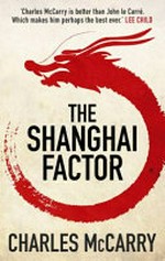 The Shanghai factor / Charles McCarry.