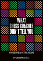 What chess coaches don't tell you / John Doknjas and Victoria Doknjas.