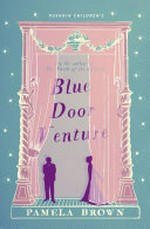 Blue Door venture / Pamela Brown.