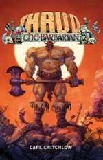 Thrud the Barbarian / written and illustrated by Carl Critchlow.
