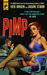 Pimp / by Ken Bruen and Jason Starr.