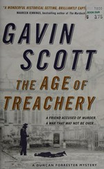 The age of treachery : a Duncan Forrester mystery / Gavin Scott.