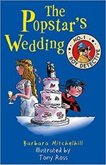 The popstar's wedding / Barbara Mitchelhill ; illustrated by Tony Ross.