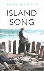 Island song / Madeleine Bunting.