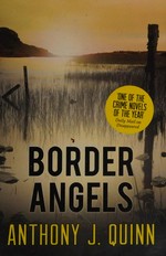 Border angels / Anthony Quinn.