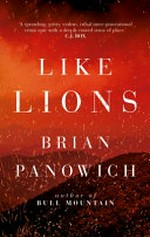 Like lions / Brian Panowich.