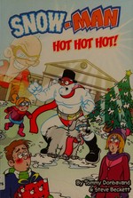 Hot hot hot! / by Tommy Donbavand ; [illustrated by] Steve Beckett.