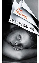 The promise / Damon Galgut.