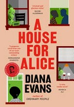 A house for Alice / Diana Evans.
