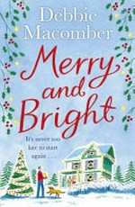Merry and bright / Debbie Macomber.