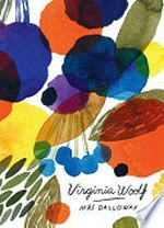 Mrs Dalloway / Virginia Woolf ; with an introduction by Carol Ann Duffy.