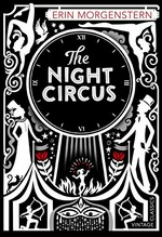 The night circus / Erin Morgenstern.
