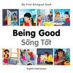 Being good = Sống tốt : English-Vietnamese / designed by Hakan San Bortecin.