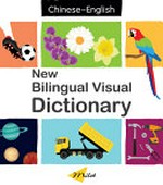 New bilingual visual dictionary : English-Chinese.