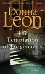 The temptation of forgiveness / Donna Leona.