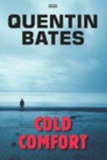 Cold comfort / Quentin Bates.