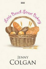 Little Beach Street Bakery / Jenny Colgan.
