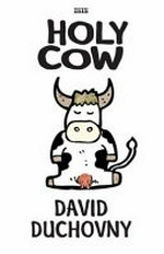 Holy cow / David Duchovny.
