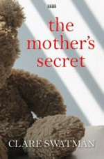 The mother's secret / Clare Swatman.