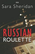 Russian roulette / Sara Sheridan.