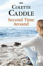 Second time around / Colette Caddle.