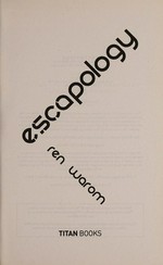 Escapology / Ren Warom.