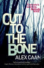 Cut to the bone / Alex Caan.