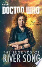 Doctor Who. The legends of River Song.