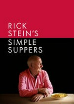 Rick Stein's simple suppers / Rick Stein.