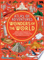 Atlas of adventures : wonders of the world / illustrated by Lucy Letherland ; written by Ben Handicott.