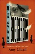 The biggerers / Amy Lilwall.